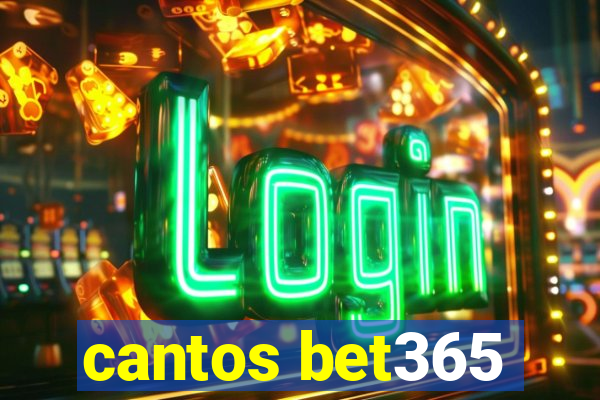 cantos bet365